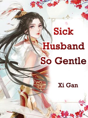 cover image of Sick Husband So Gentle